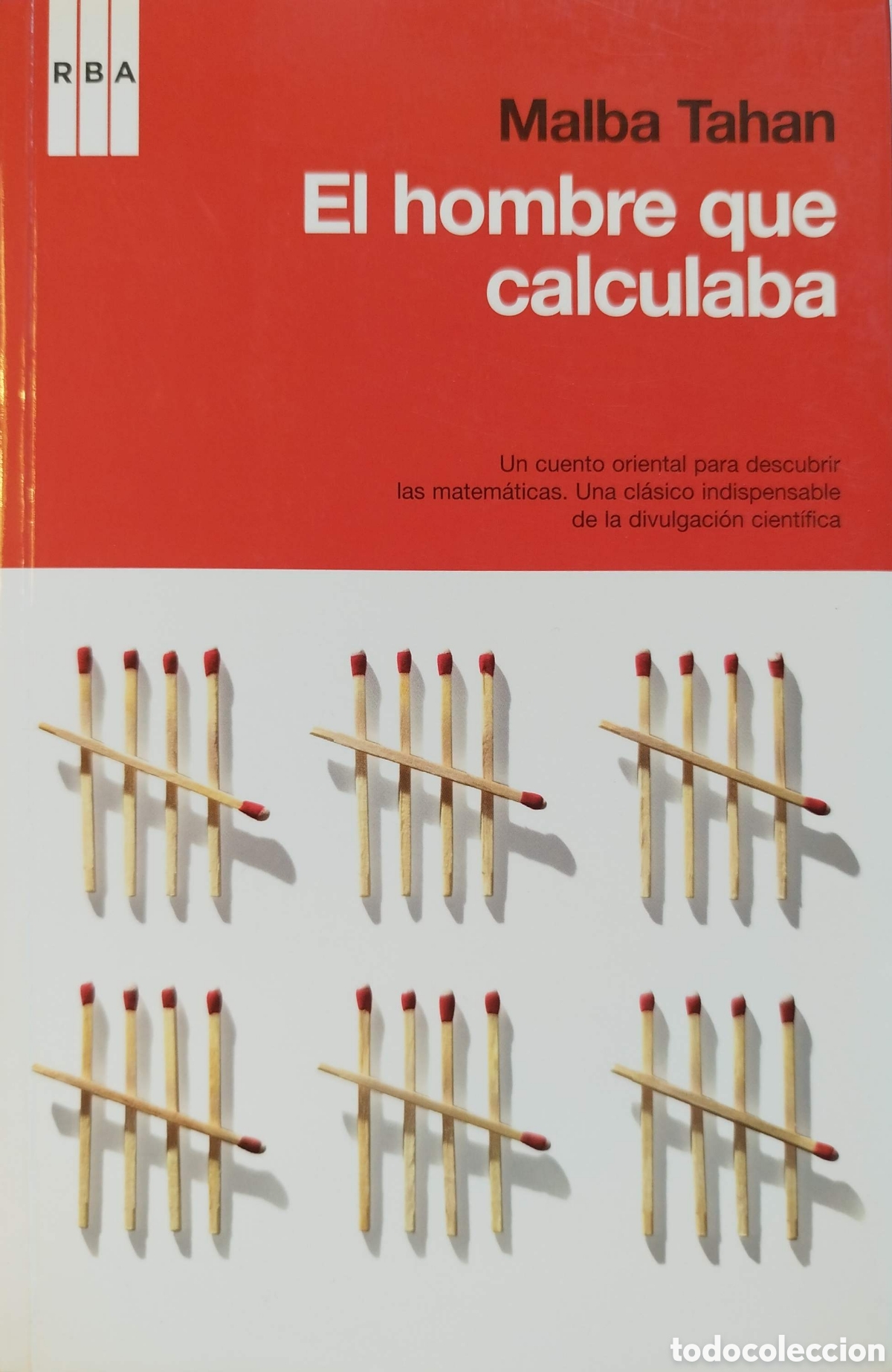 Libros de segunda mano de ciencias: El hombre que calculaba. Malba Tahan. RBA. 1&ordf;edici&oacute;n. 2009.