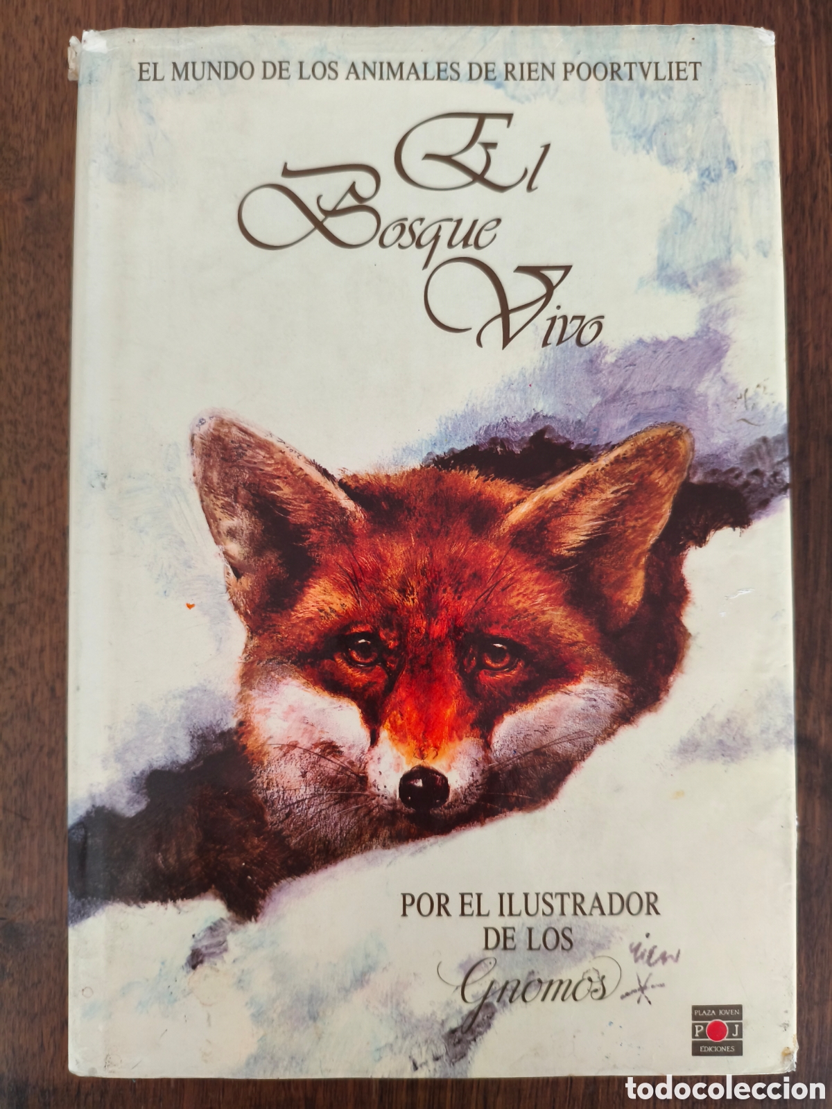 Libros de segunda mano: EL BOSQUE VIVO EL MUNDO DE LOS ABIMALES DE RIEN POORTVLIET PLAZA JOVEN 1986