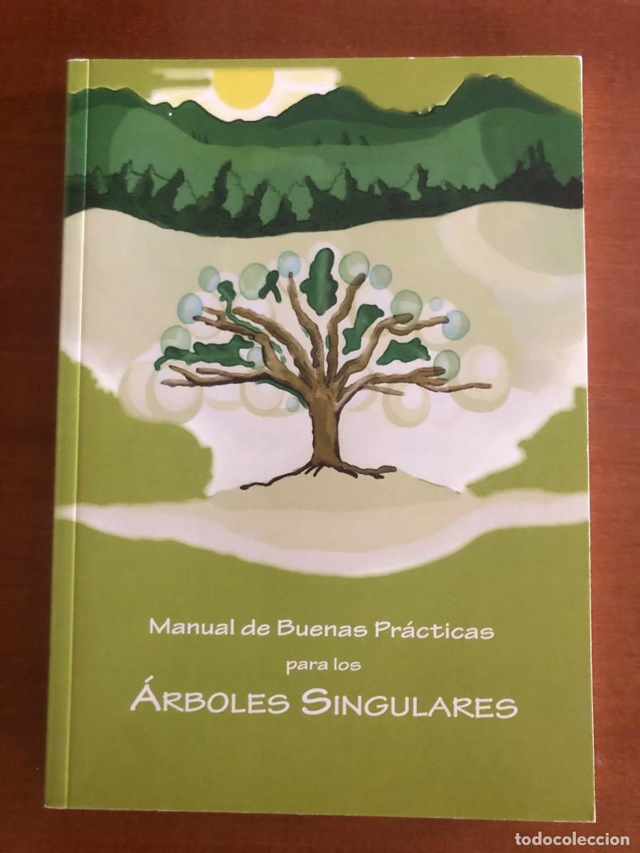 Libros de segunda mano: Manual de buenas pr&aacute;cticas para los &Aacute;rboles singulares