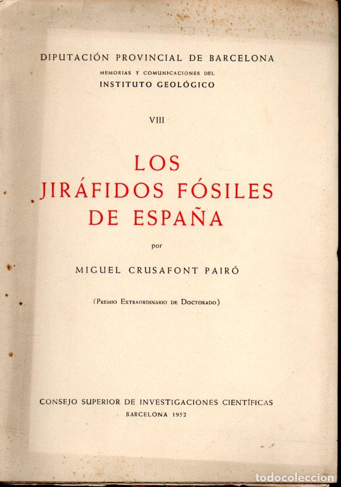 Libros de segunda mano: M. CRUSAFONT PAIR&Oacute; : LOS JIR&Aacute;FIDOS F&Oacute;SILES EN ESPA&Ntilde;A (CSIC, 1952) INTONSO