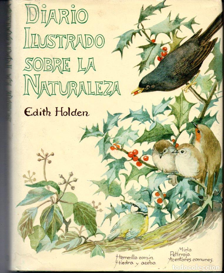 Libros de segunda mano: EDITH HOLDEN : DIARIO ILUSTRADO SOBRE LA NATURALEZA (FOLIO, 1990) PRIMERA EDICI&Oacute;N