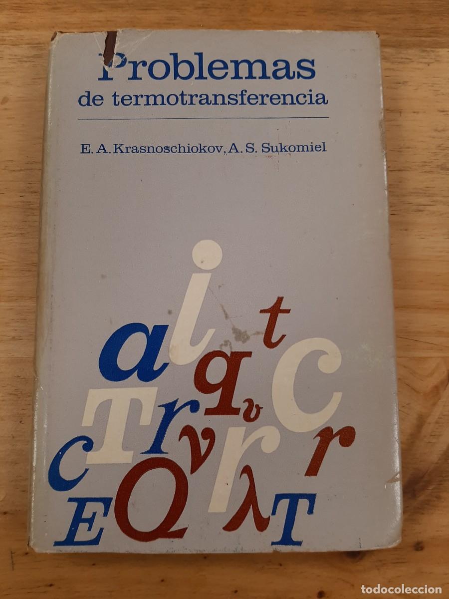 Libros de segunda mano de ciencias: Problemas de termotransferencia - E. A. Krasnoschiokov y A. S. Sukomiel - Editorial Mir, 1977