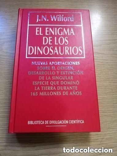 Libros de segunda mano: EL ENIGMA DE LOS DINOSAURIOS - J.N. WILFORD -- BIBLIOTECA DE DIVULGACION CIENTIFICA