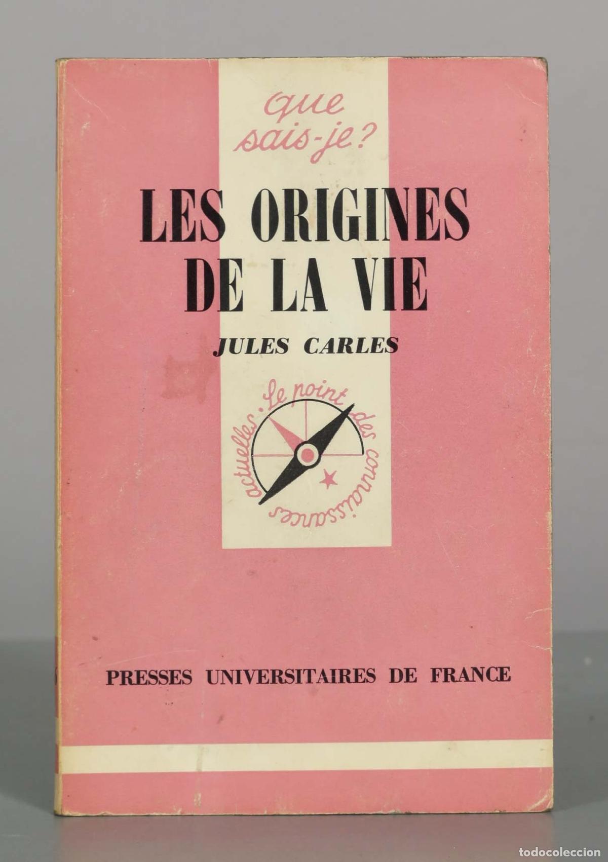 Libros de segunda mano: Les origines de la vie - Jules Carles - Que sais-je? - Presses Universitaires de France