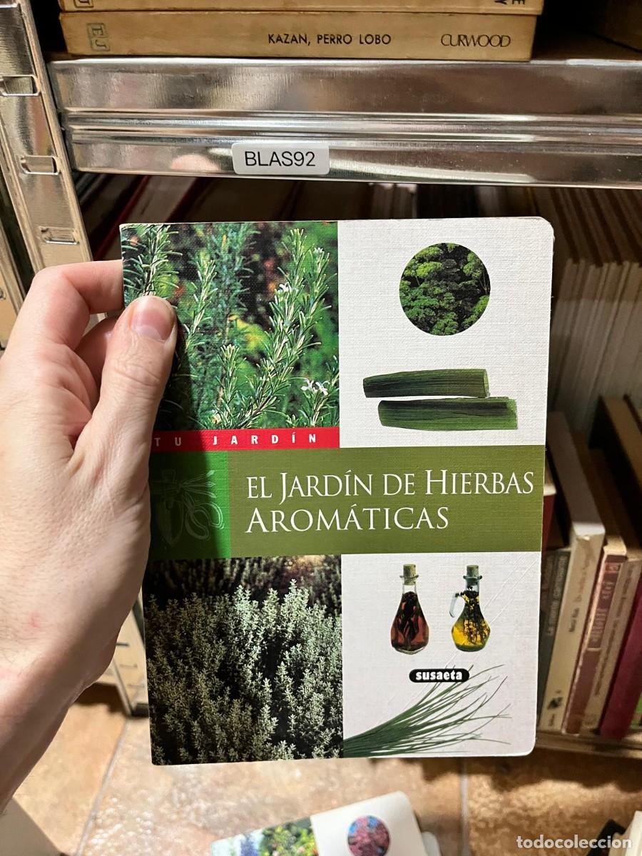 Libros de segunda mano: BLAS92 El jard&iacute;n de hierbas arom&aacute;ticas (Susaeta)