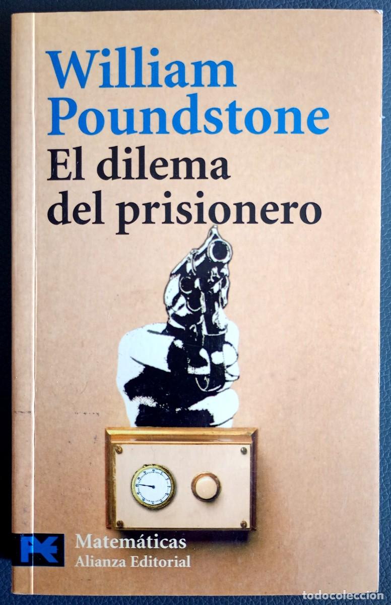 Libros de segunda mano de ciencias: William Poundstone . El dilema del prisionero