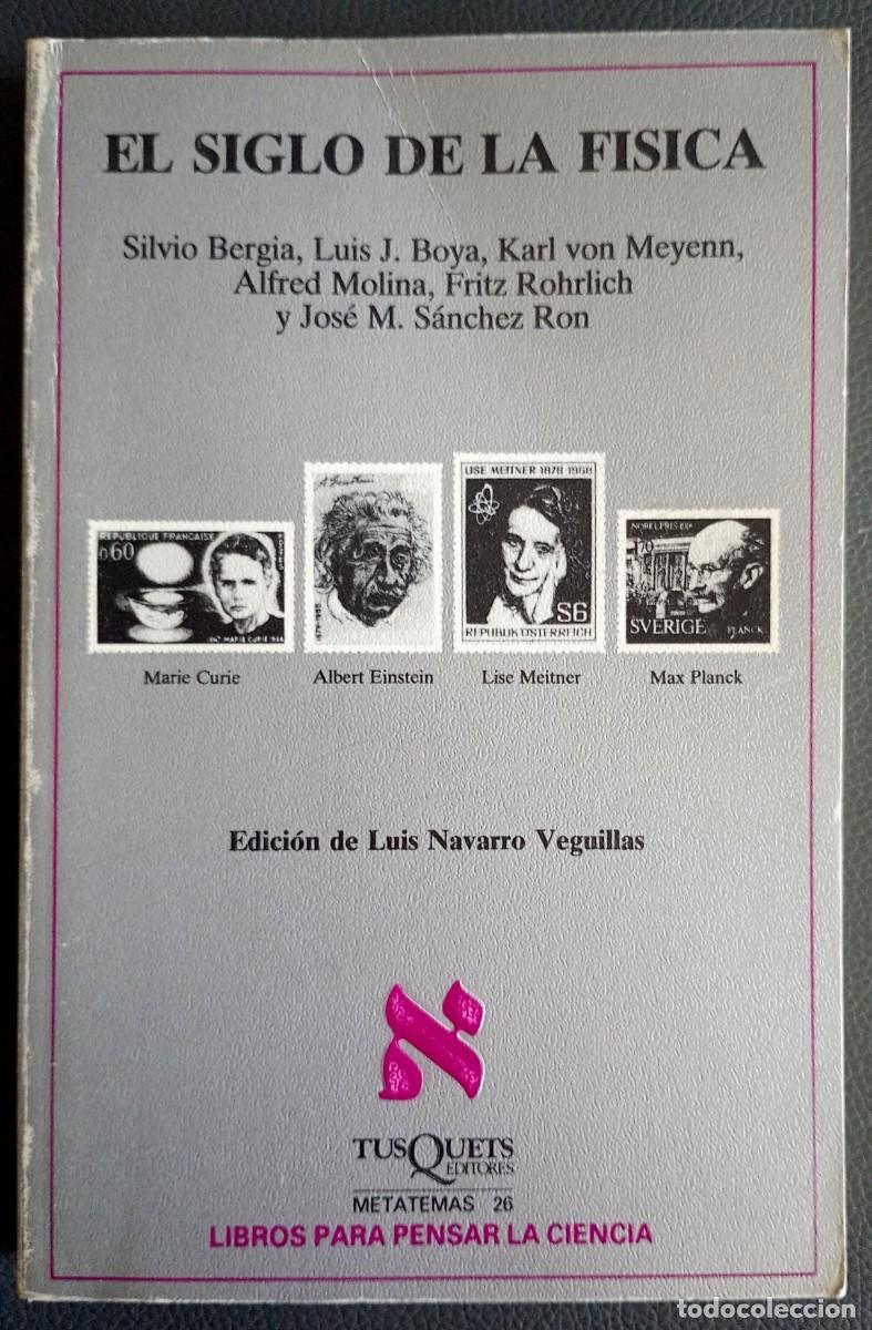 Libros de segunda mano de ciencias: VV. AA. . El siglo de la f&iacute;sica . Tusquets