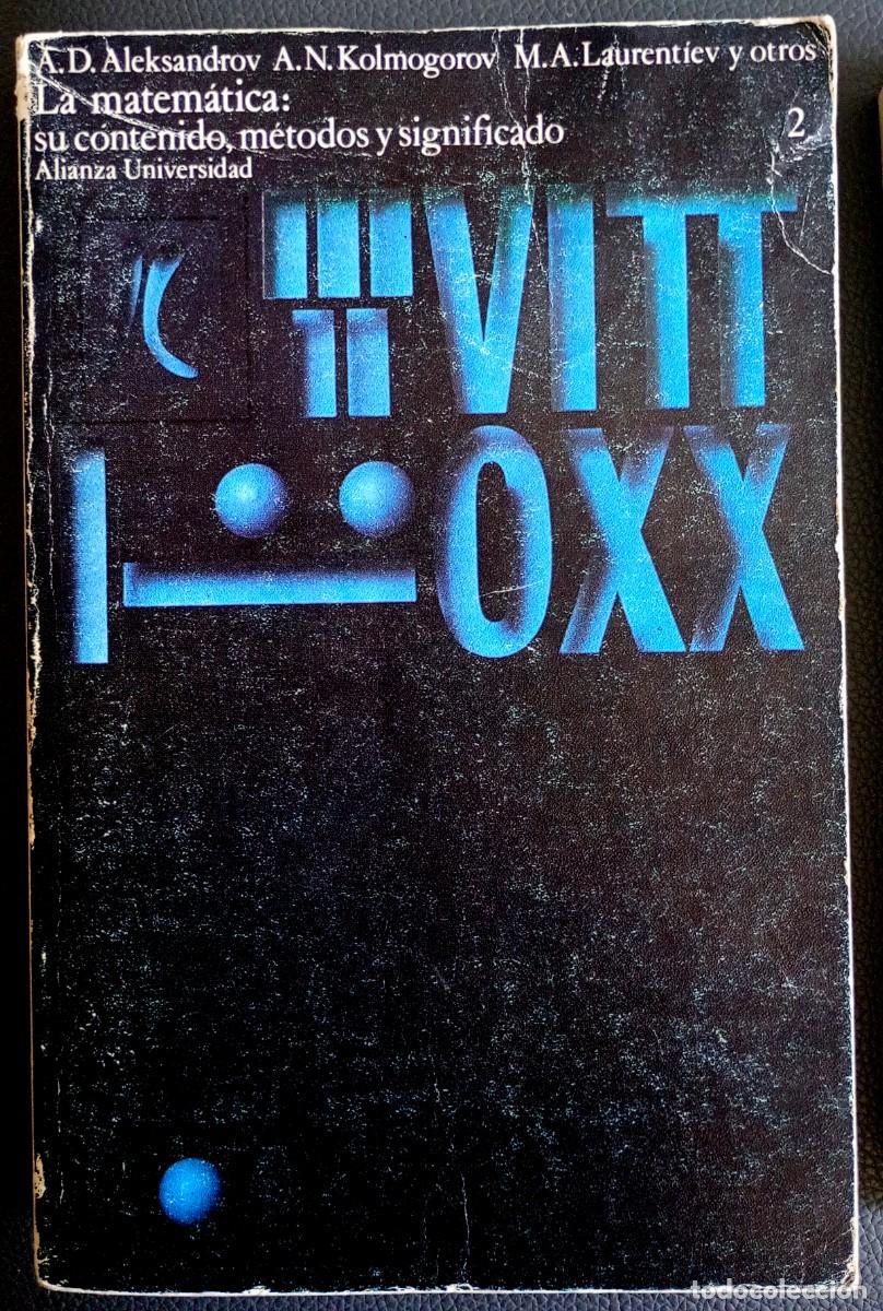 Libros de segunda mano de ciencias: VV. AA. . La matem&aacute;tica: su contenido, m&eacute;todos y significado, 2