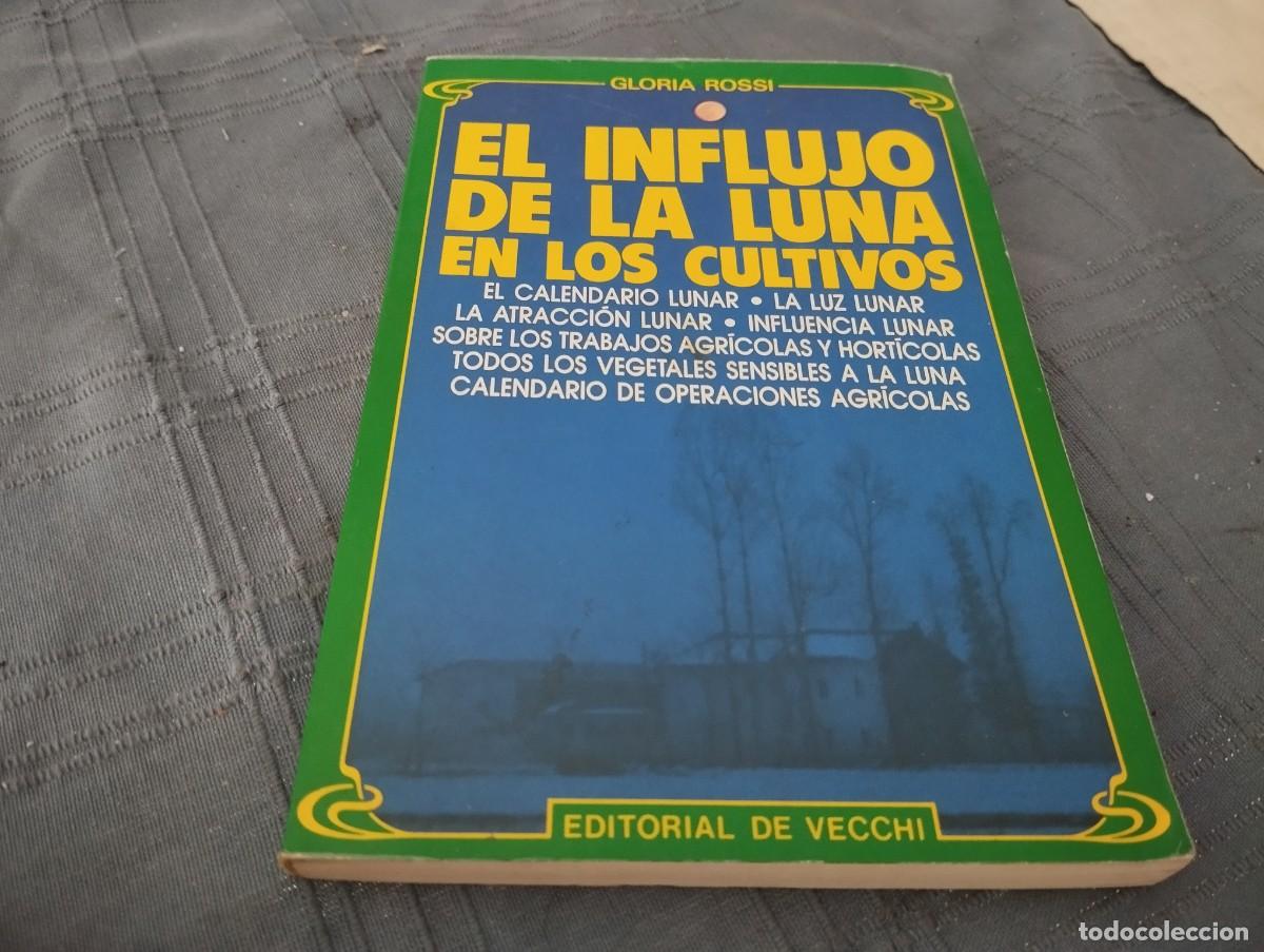 Livros em segunda m&atilde;o: EL INFLUJO DE LA LUNA EN LOS CULTIVOS CALENDARIO-LUZ-ATRACCION-INFLUENCIA-TRABAJOS