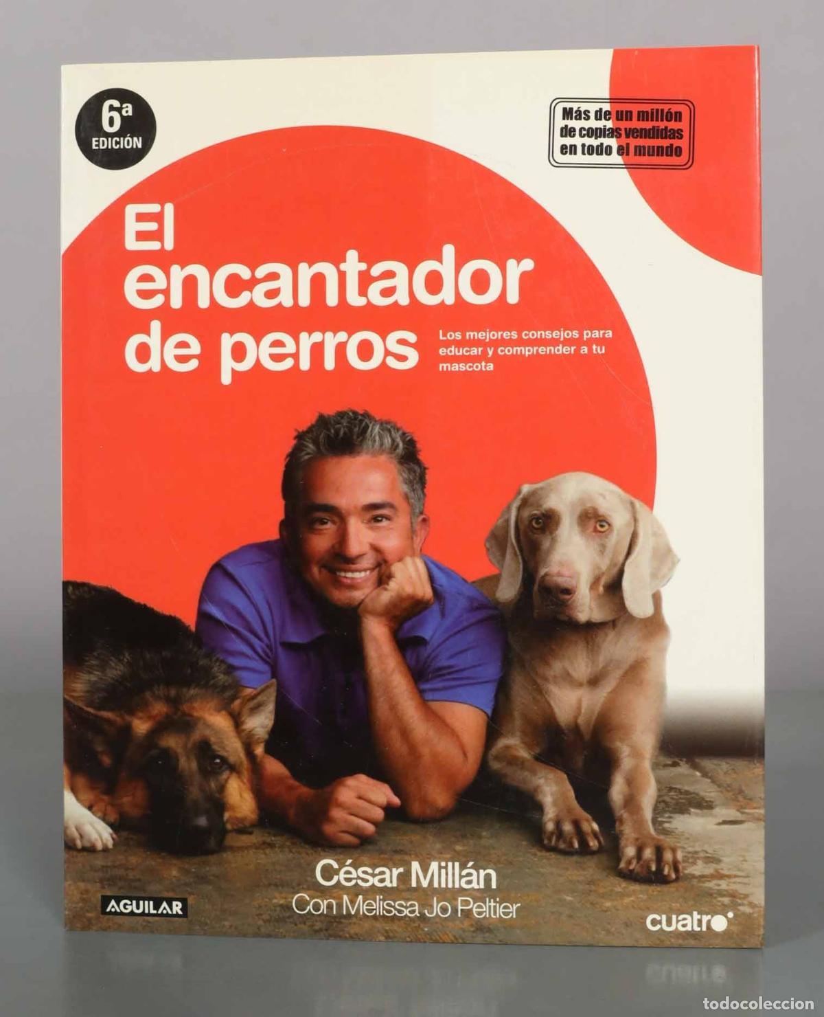Libros de segunda mano: El encantador de perros - C&eacute;sar Mill&aacute;n, Melissa Jo Peltier - 6&ordf; edici&oacute;n - Editorial Aguilar