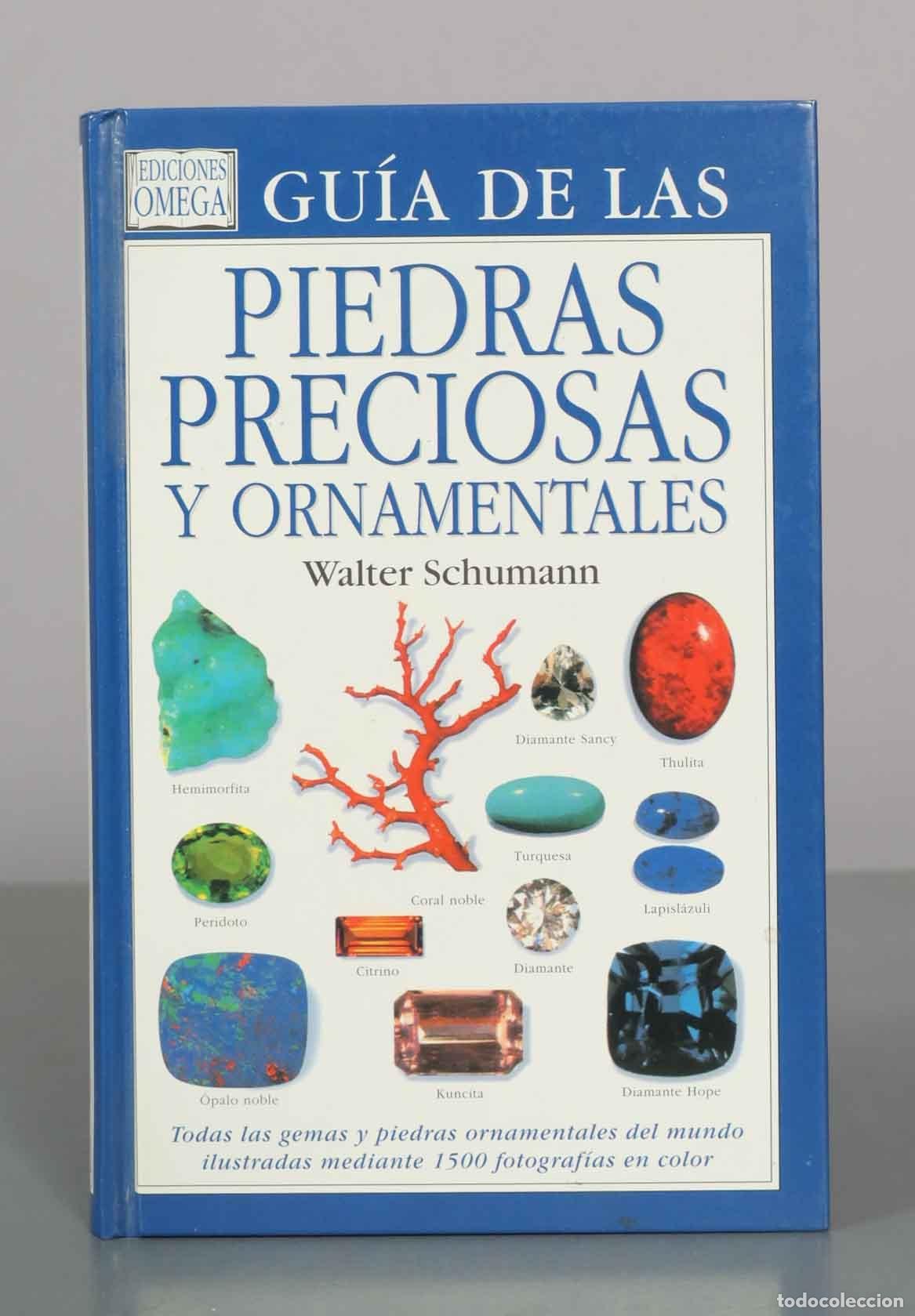 Libros de segunda mano: Gu&iacute;a de las piedras preciosas y ornamentales - Walter Schumann - Ediciones Omega