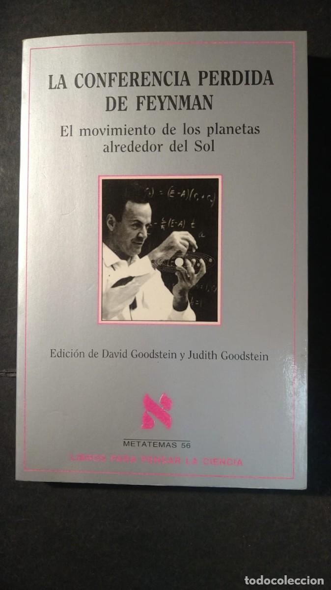 Libros de segunda mano de ciencias: LA CONFERENCIA PERDIDA DE FEYNMAN. EL MOVIEMIENTO DE LOS PLANETAS ALREDEDOR DEL SOL.