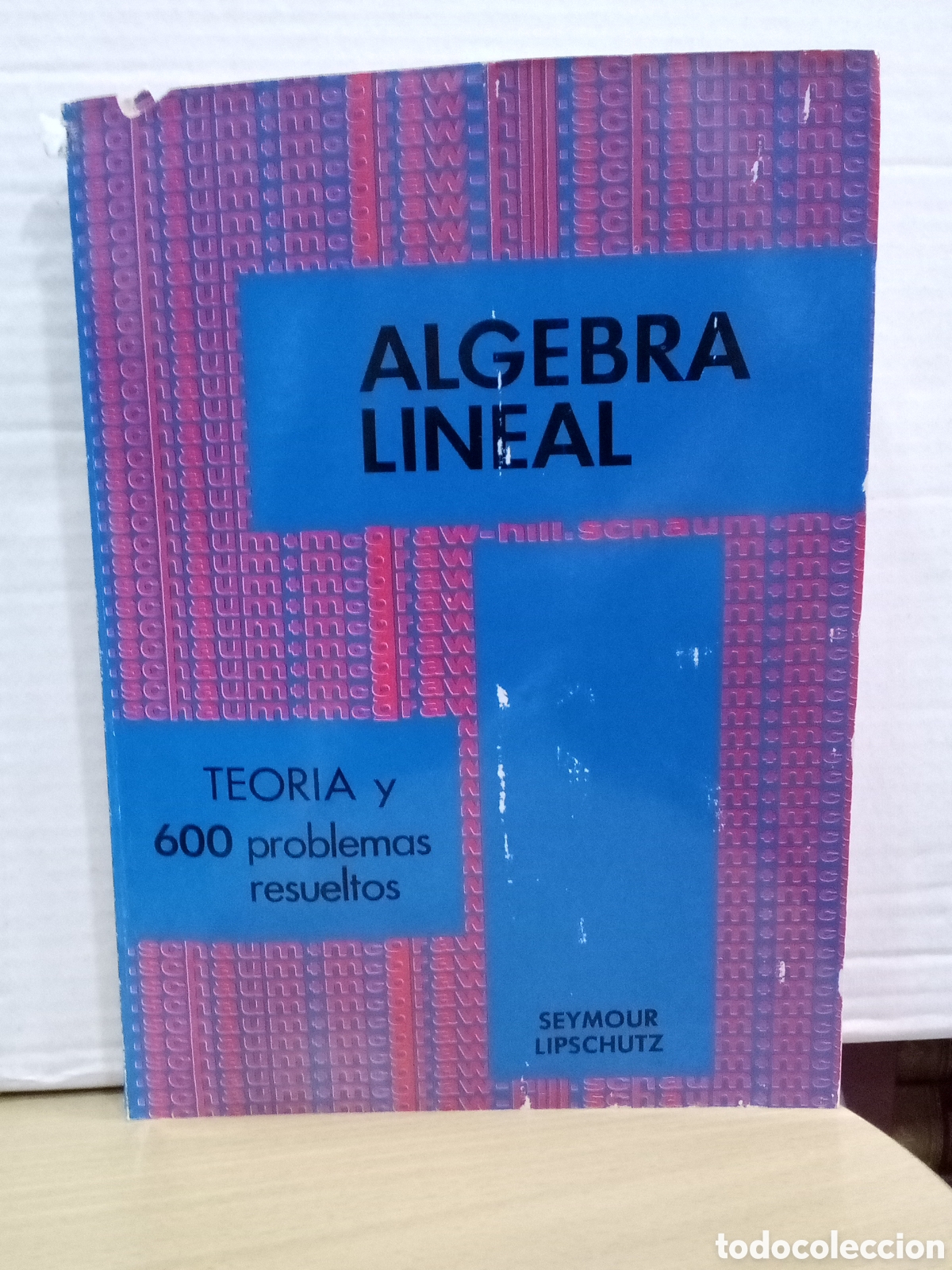 Libros de segunda mano de ciencias: &Aacute;lgebra Lineal: Teor&iacute;a y 600 problemas resueltos. Seymour Lipschutz