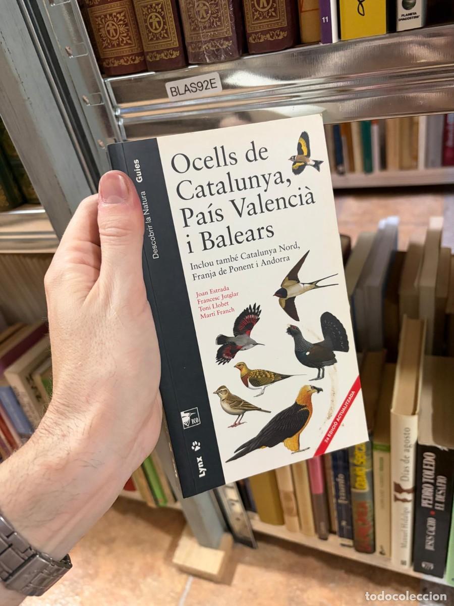 Gebrauchte B&uuml;cher: BLAS92E &mdash; Ocells de Catalunya, Pa&iacute;s Valenci&agrave; i Balears &mdash; Joan Estrada, Francesc Jutglar, Toni Llobet
