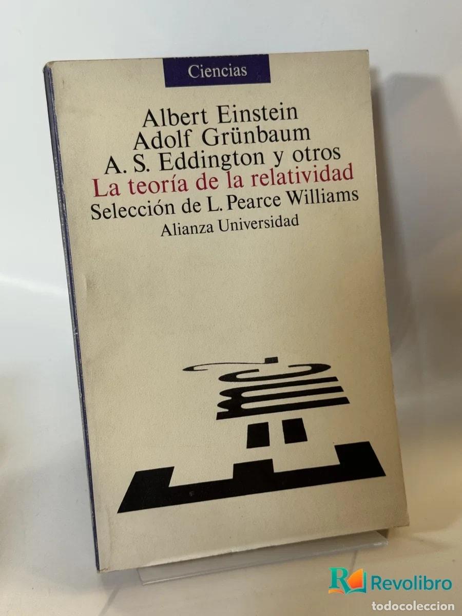 Libros de segunda mano de ciencias: La teor&iacute;a de la relatividad - Albert Einstein, Adolf Gr&uuml;nbaum, A. S. Eddington y otros