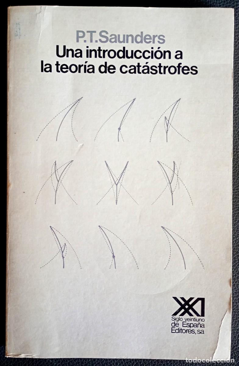 Libros de segunda mano de ciencias: P. T. Saunders . Una introducci&oacute;n a la teor&iacute;a de las cat&aacute;strofes