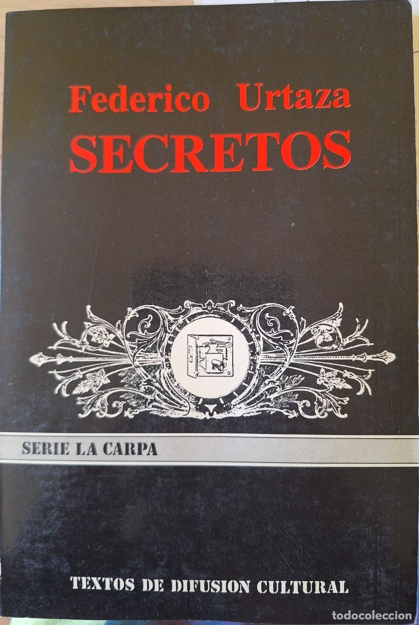 Libros de segunda mano de ciencias: SECRETOS. - URTAZA, Federico. - Foto 1