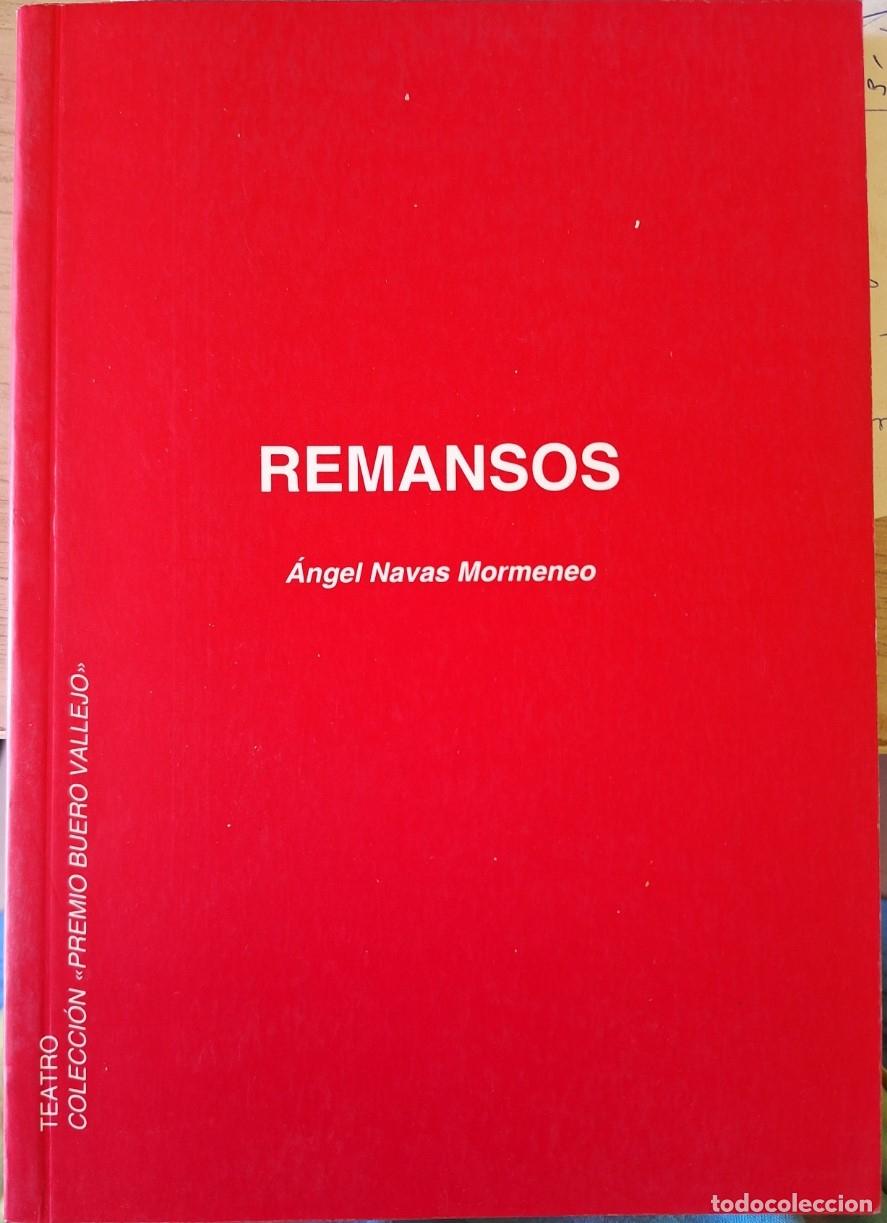 Libros de segunda mano de ciencias: REMANSOS. OBRA TEATRAL EN DOS PARTES. - NAVAS MORMENEO, Angel.