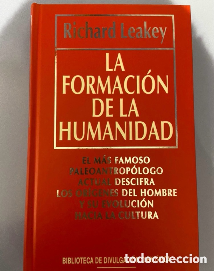 Libri di seconda mano: La formaci&oacute;n de la humanidad. Richard Leakey. Divulgaci&oacute;n cient&iacute;fica. Ediciones RBA