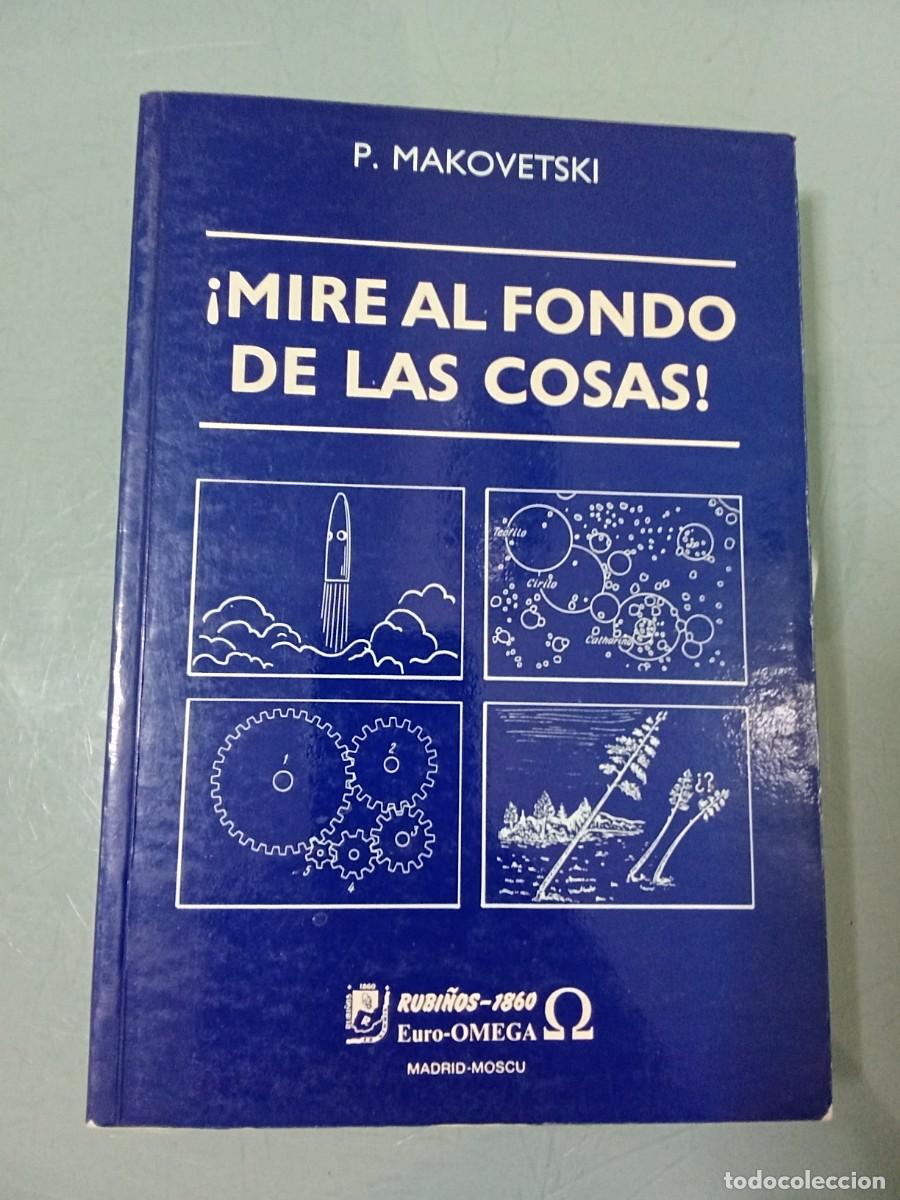 Libros de segunda mano de ciencias: &iexcl;MIRE AL FONDO DE LAS COSAS! - Makovetski - Foto 1