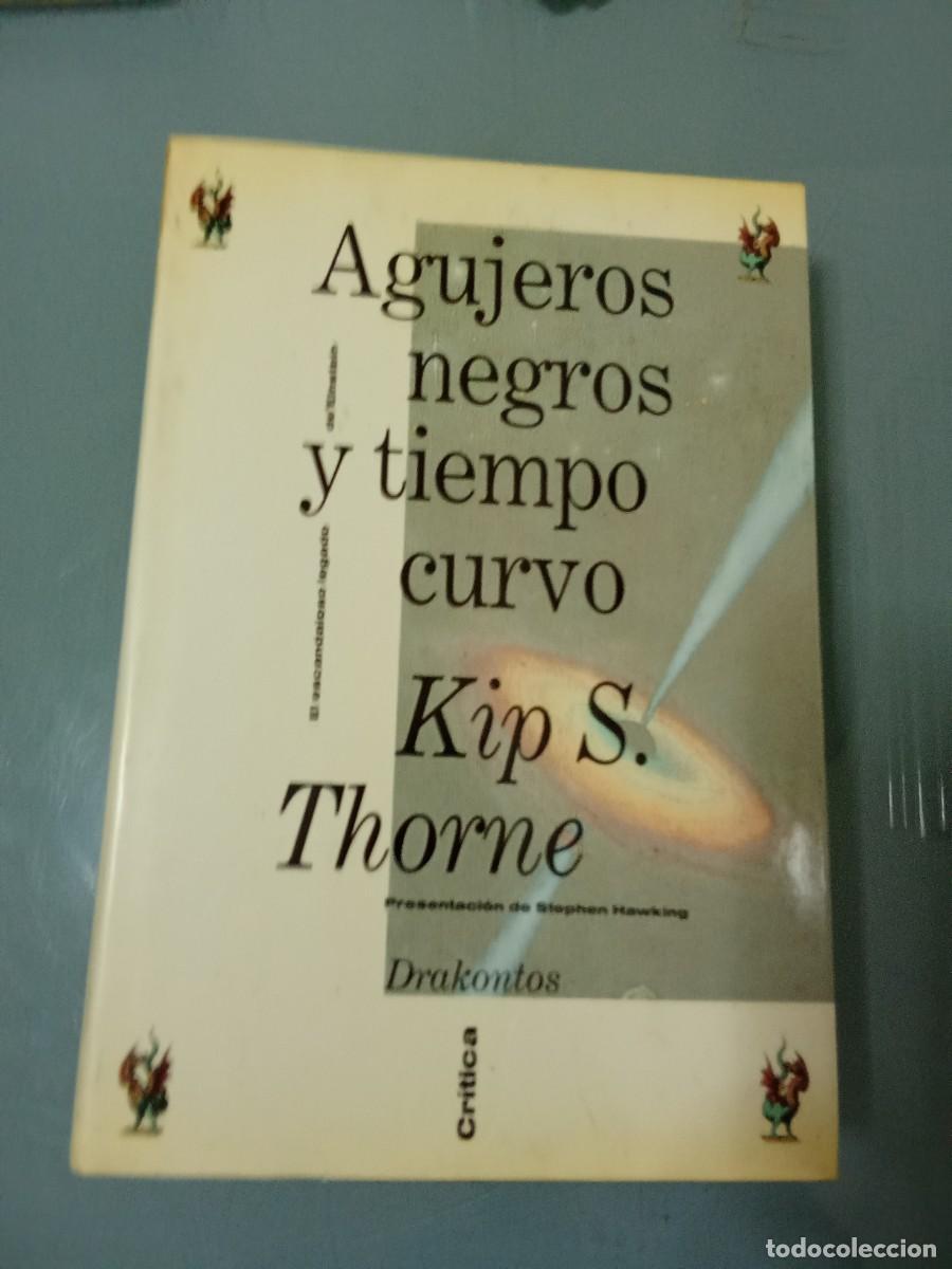 Libros de segunda mano de ciencias: AGUJEROS NEGROS Y TIEMPO CURVO - Thorne
