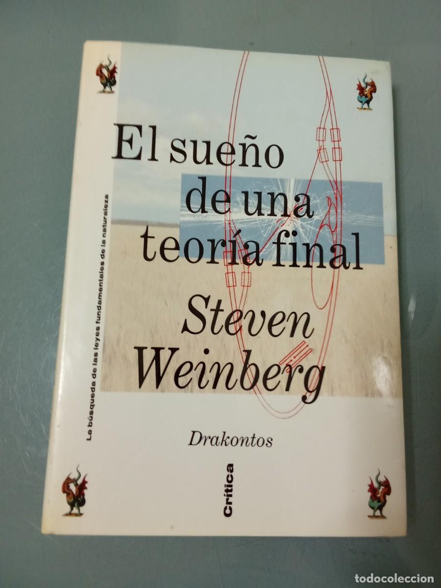 Libros de segunda mano de ciencias: EL SUE&Ntilde;O DE UNA TEORIA FINAL - Weinberg