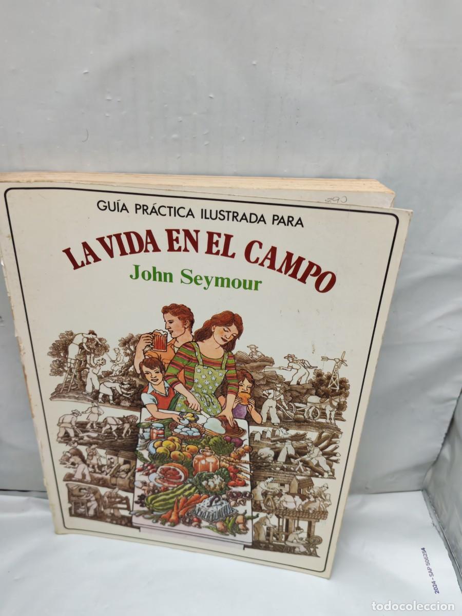 Gebrauchte B&uuml;cher: Gu&iacute;a Pr&aacute;ctica Ilustrada para la Vida en el Campo