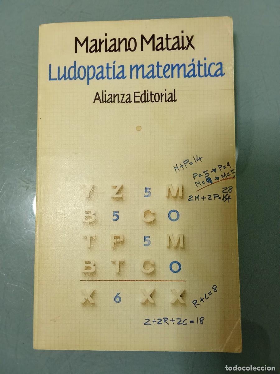 Libros de segunda mano de ciencias: LUDOPAT&Iacute;A MATEM&Aacute;TICA - Mataix - Foto 1