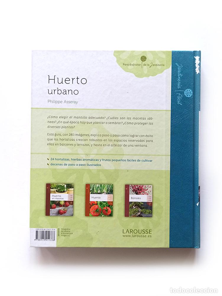 Libros de segunda mano: HUERTO URBANO - PHILIPPE ASSERAY - ED. LAROUSSE - Foto 2