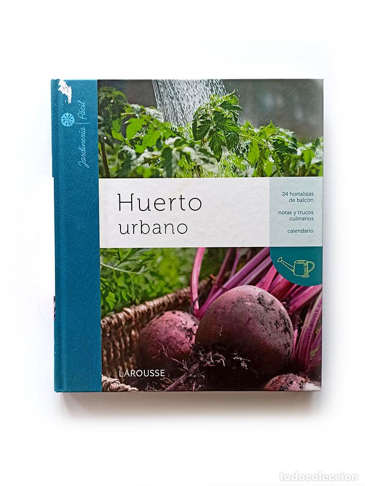 Libros de segunda mano: HUERTO URBANO - PHILIPPE ASSERAY - ED. LAROUSSE - Foto 1