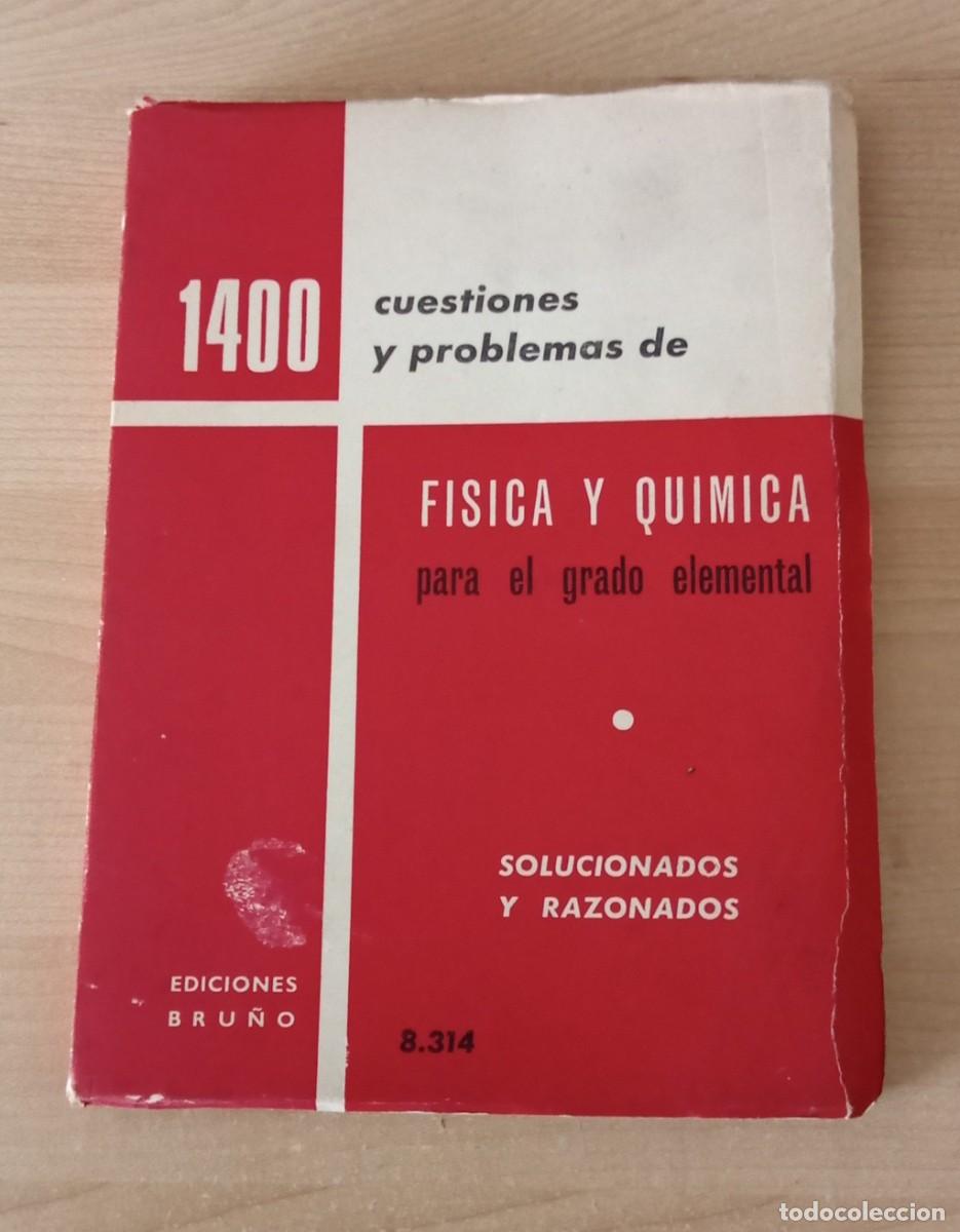 Libros de segunda mano de ciencias: 1400 cuestiones y problemas de FISICA Y QUIMICA para grado elemental. . Bru&ntilde;o