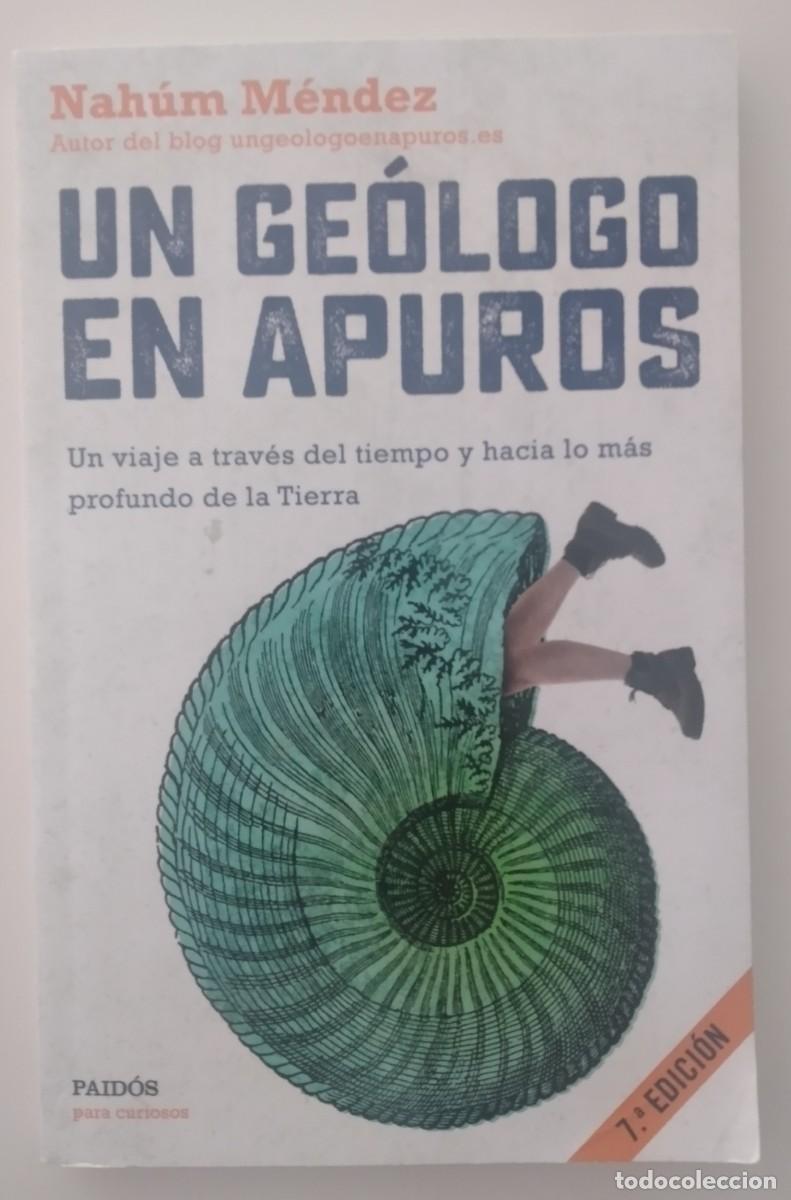 Libros de segunda mano: Un ge&oacute;logo en apuros -M&eacute;ndez, Nah&uacute;m