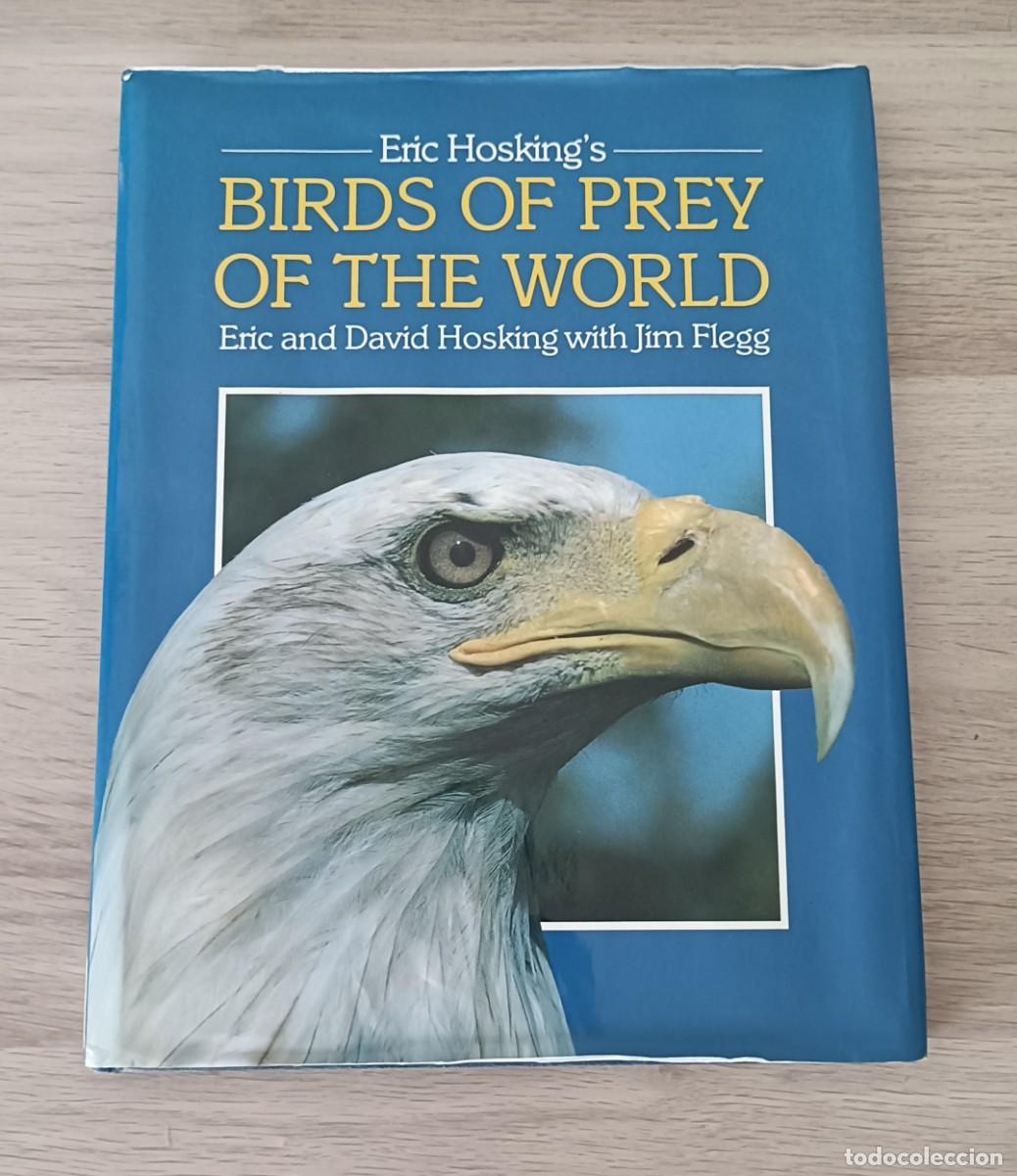 Second hand books: BIRDS OF PREY OF THE WORLD, Aves de Presa del Mundo, Eric & David Hosking y Jim Flegg, Halcones etc