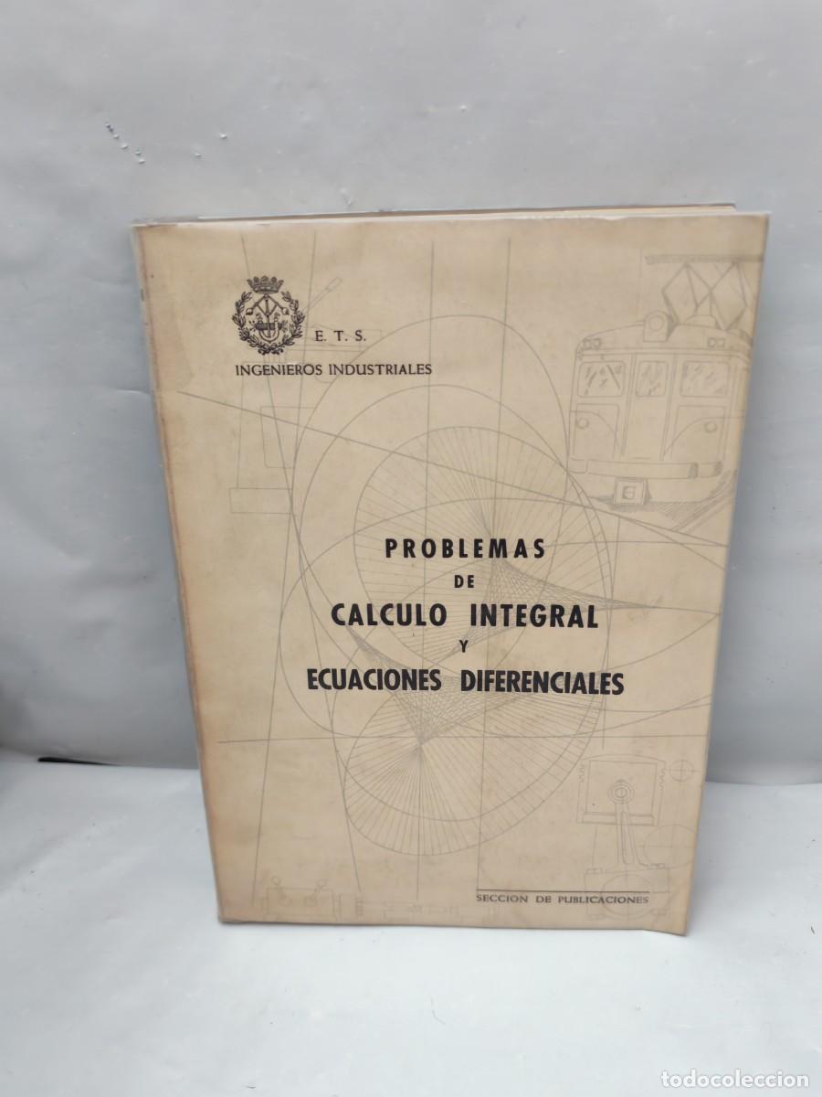 Libri di seconda mano: ETS Ingenieros Industriales: Problemas de c&aacute;lculo integral y ecuaciones diferenciales (3&ordf; EDICI&Oacute;N)