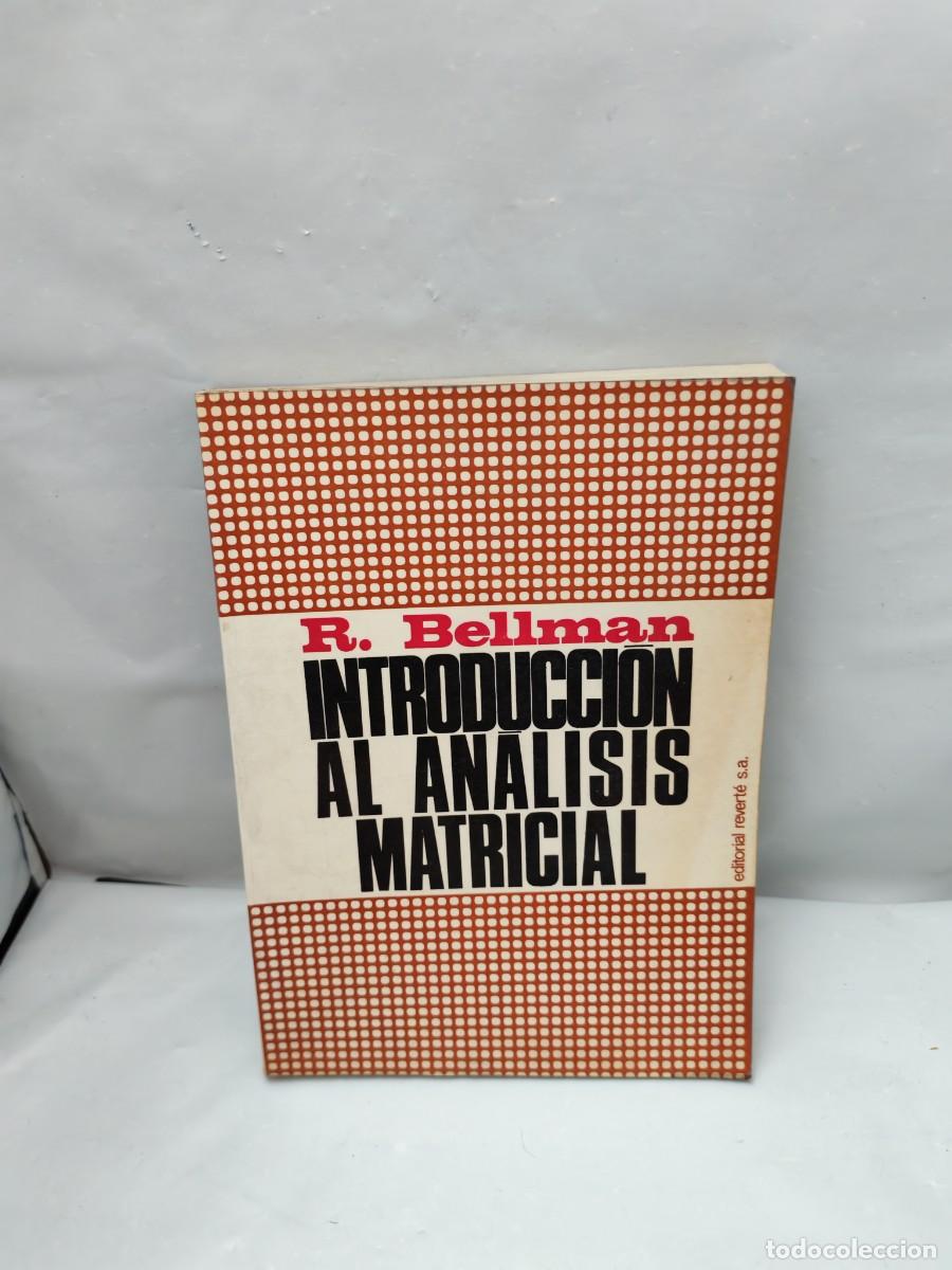 Libri di seconda mano: Introducci&oacute;n al an&aacute;lisis matricial: Un estudio de la moderna teor&iacute;a de matrices