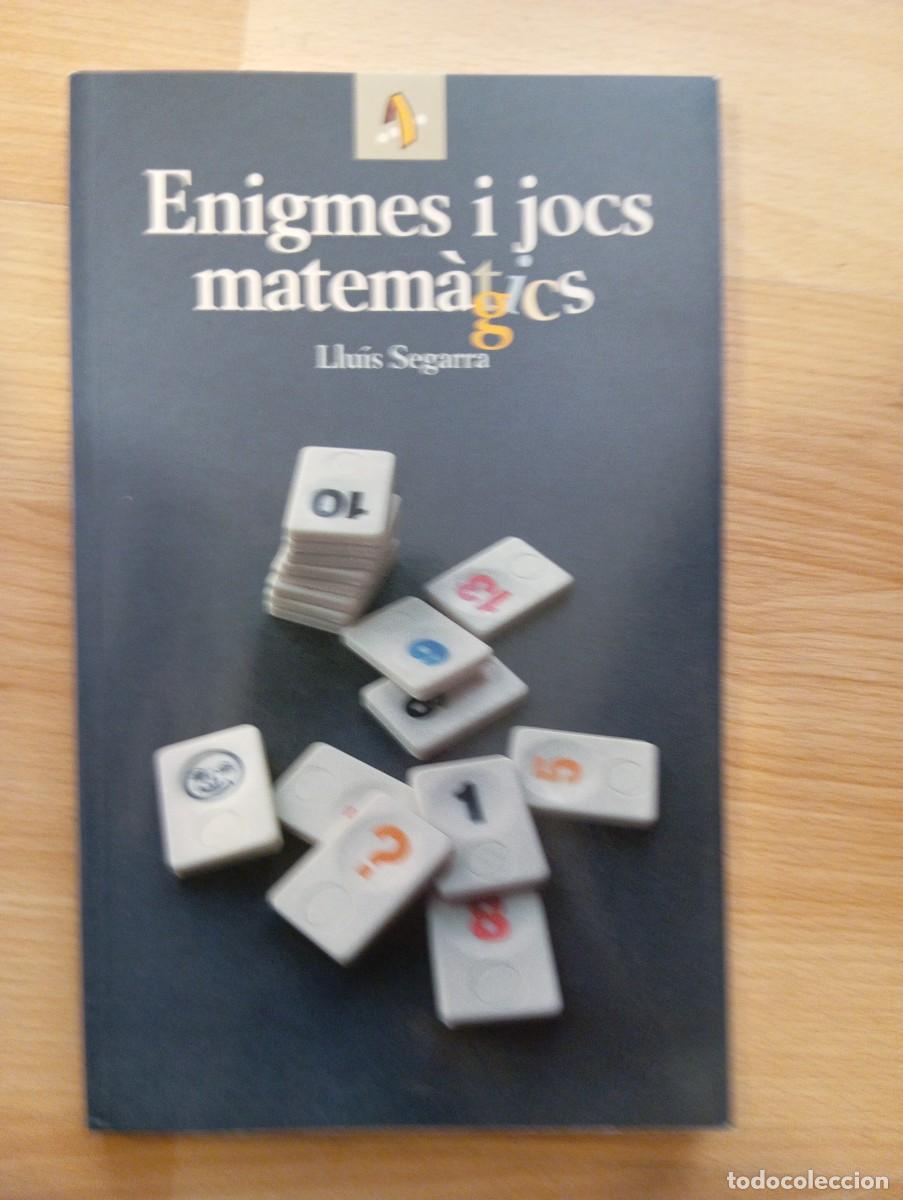 Libros de segunda mano de ciencias: Enigmes i jocs matem&agrave;gics. Llu&iacute;s Segarra. - Foto 1