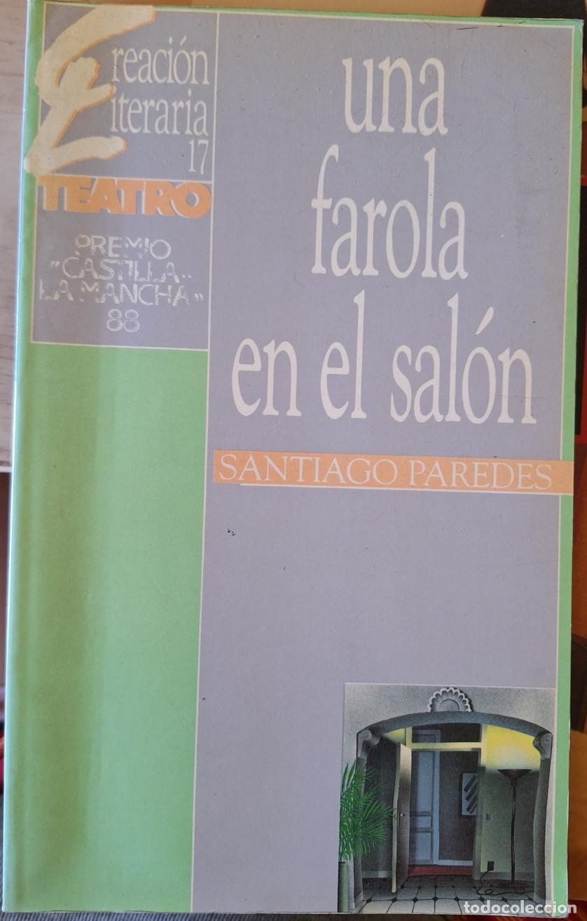 Libros de segunda mano de ciencias: UNA FAROLA EN EL SALON. - PAREDES, Santiago. - Foto 1