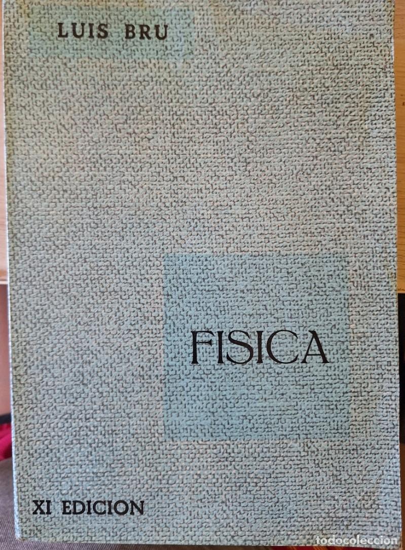 Libros de segunda mano de ciencias: FISICA. - BRU VILLASECA, Luis.