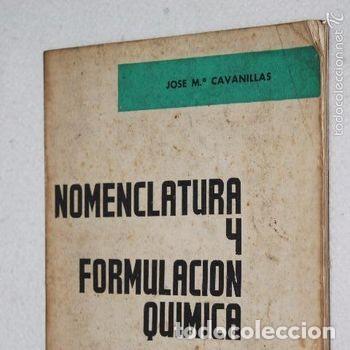 Libros de segunda mano de ciencias: Gu&iacute;a Nomenclatura y Formulaci&oacute;n Qu&iacute;mica Jos&eacute; M&ordf; Cavanillas 1972 Dossat Saldo PEIFER