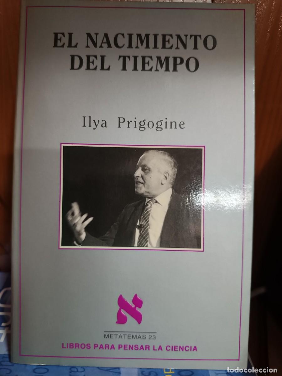 Second hand books of Sciences: El nacimiento del tiempo, Ilya Prigogine, Tusquets Editores