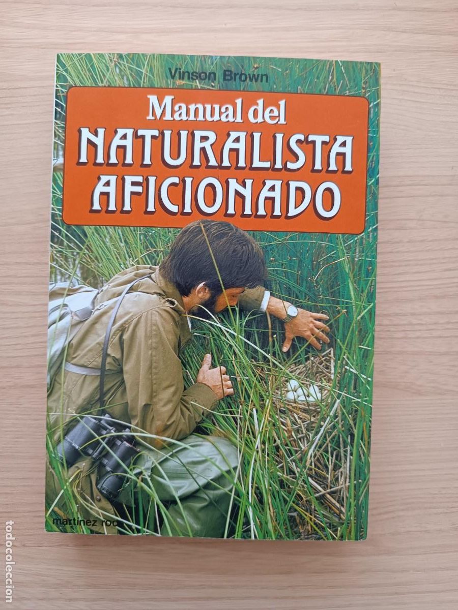 Libros de segunda mano: Manual del naturalista aficionado - Vinson Brown. Mart&iacute;nez Roca
