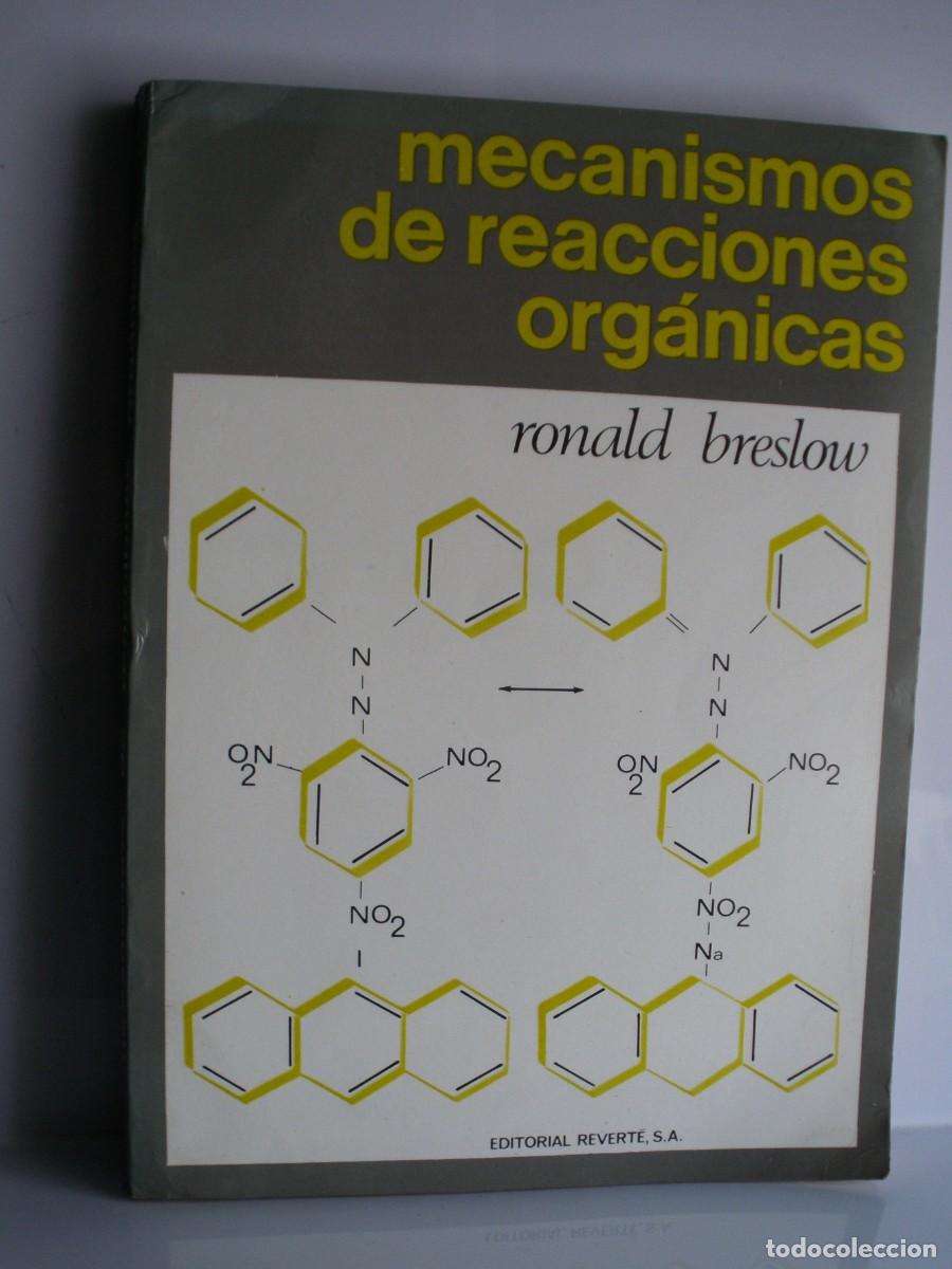 Libros de segunda mano de ciencias: MECANISMOS DE REACCIONES ORGANICAS - BRESLOW - REVERTE 1967 - QUIMICA