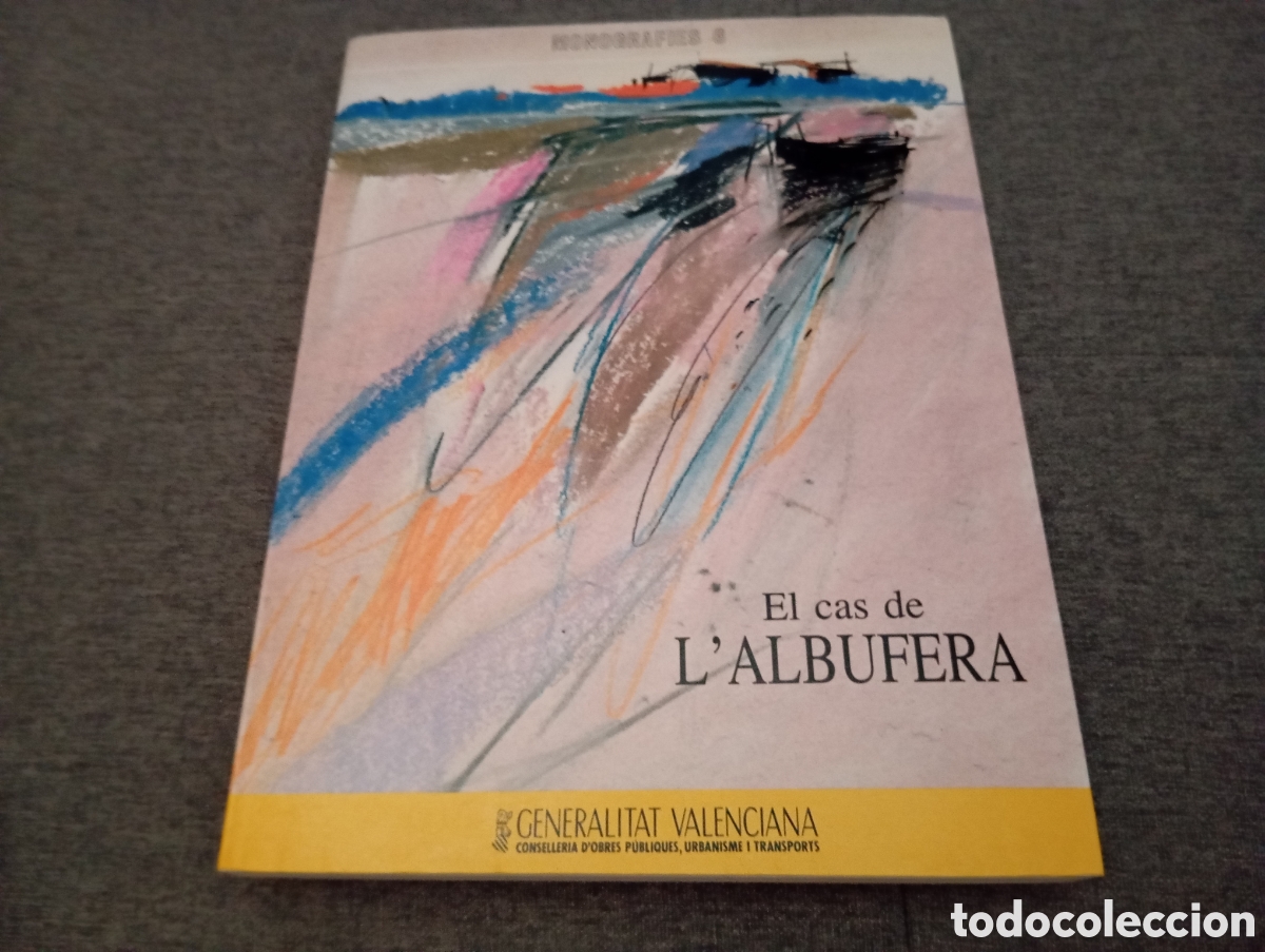 Libros de segunda mano: EL CAS DE L'ALBUFERA. GENERALITAT VALENCIANA. CONSELLERIA OBRAS PUBLICAS Y URBANISMO