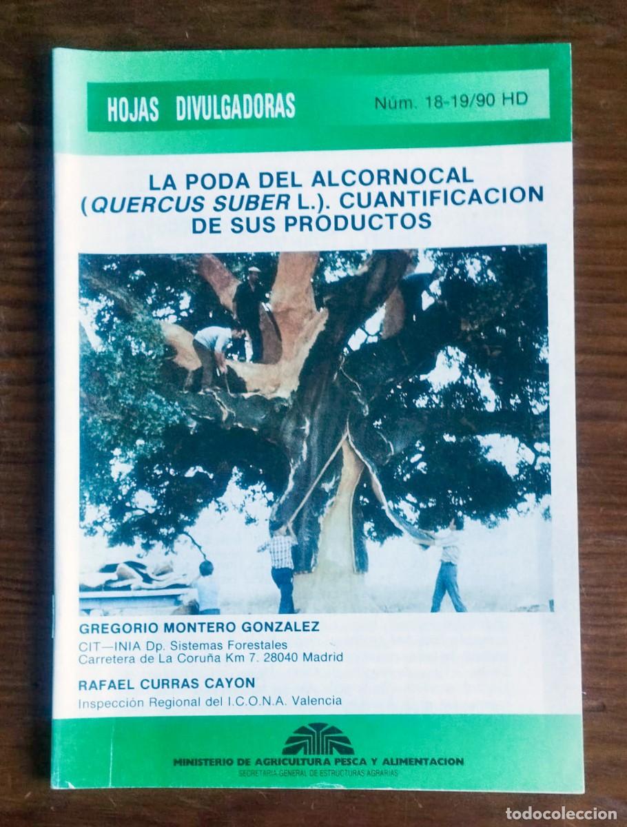Libros de segunda mano: : Folleto Hojas Divulgadoras N&ordm; 18-19/90 HD - La Poda del Alcornocal (Quercus Suber L.)