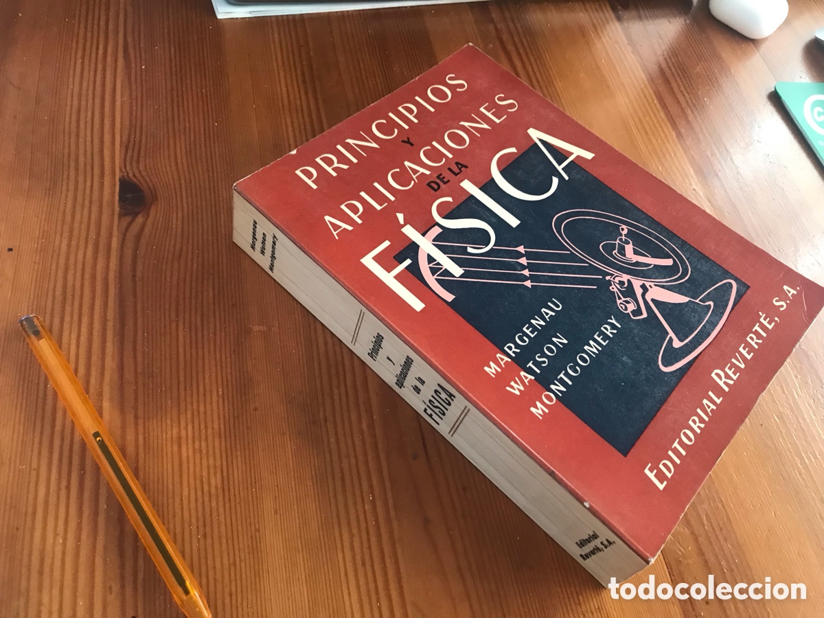 Libros de segunda mano de ciencias: Principios y aplicaciones de la F&iacute;sica. Margenau. Watson. Montgomery. Revert&eacute;