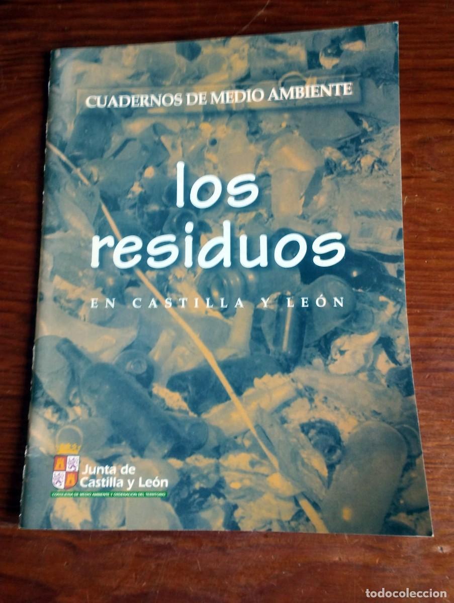 Libros de segunda mano: Cuadernos de Medio Ambiente - Los Residuos en Castilla y Le&oacute;n