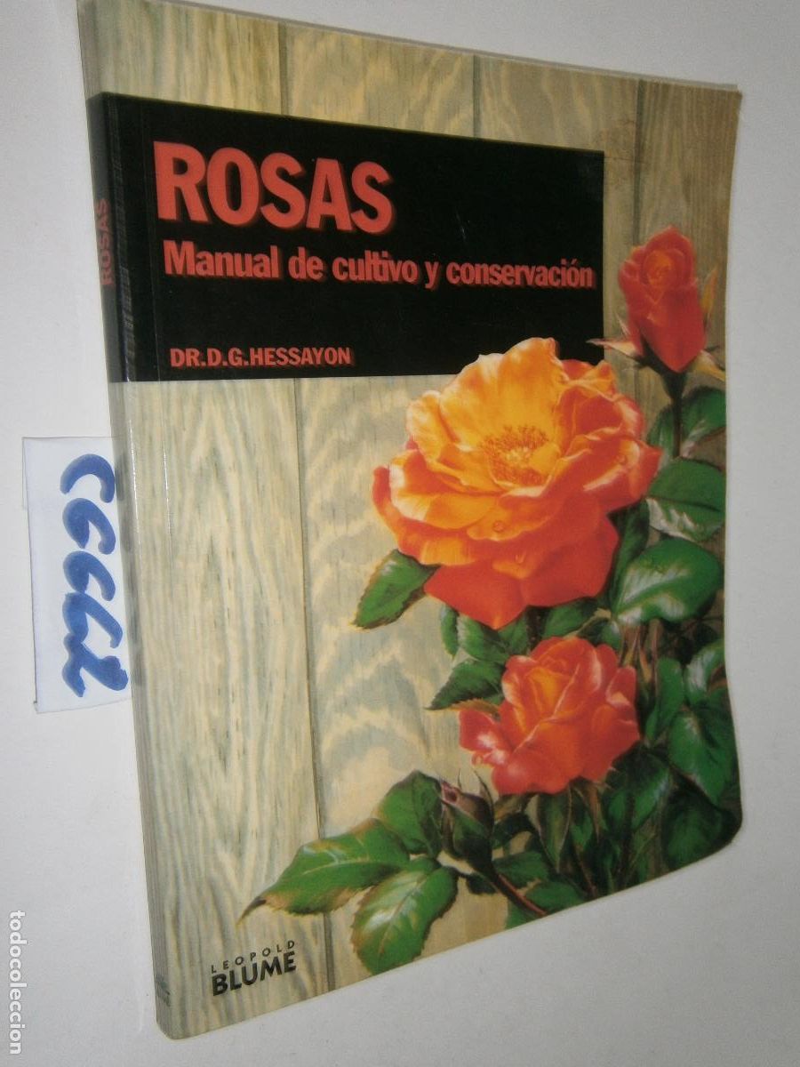 Libros de segunda mano: ROSAS: MANUAL DE CULTIVO Y CONSERVACION