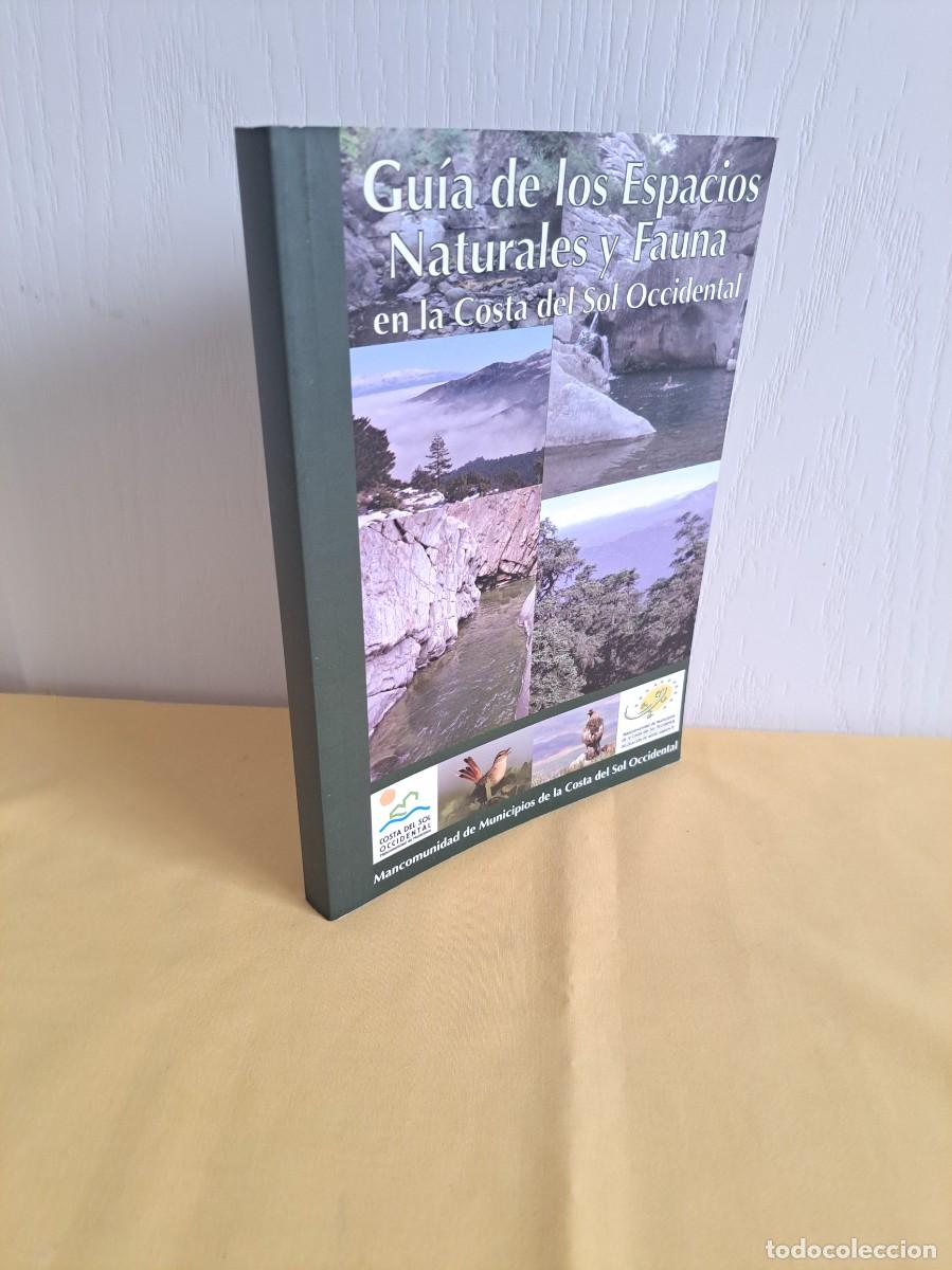 Libros de segunda mano: GUIA DE LOS ESPACIOS NATURALES Y FAUNA EN LA COSTA DEL SOL OCCIDENTAL - 2010