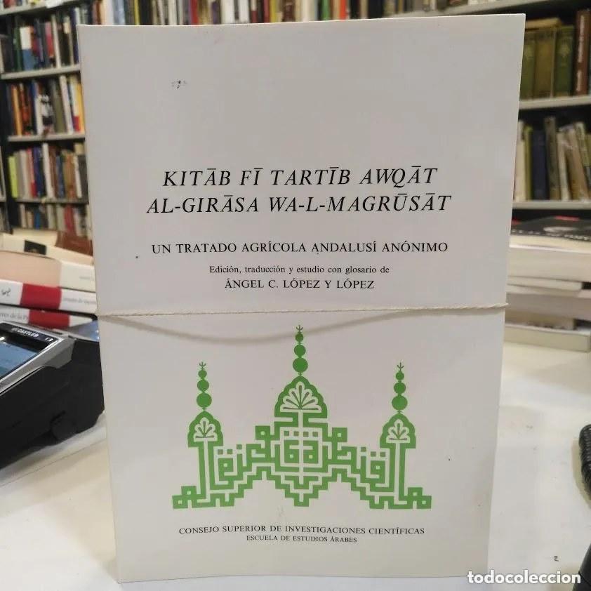 Libros de segunda mano: Kitab fi tartib awqat al-girasa wa-l-magrusat. - L&Oacute;PEZ L&Oacute;PEZ, &Aacute;NGEL C..