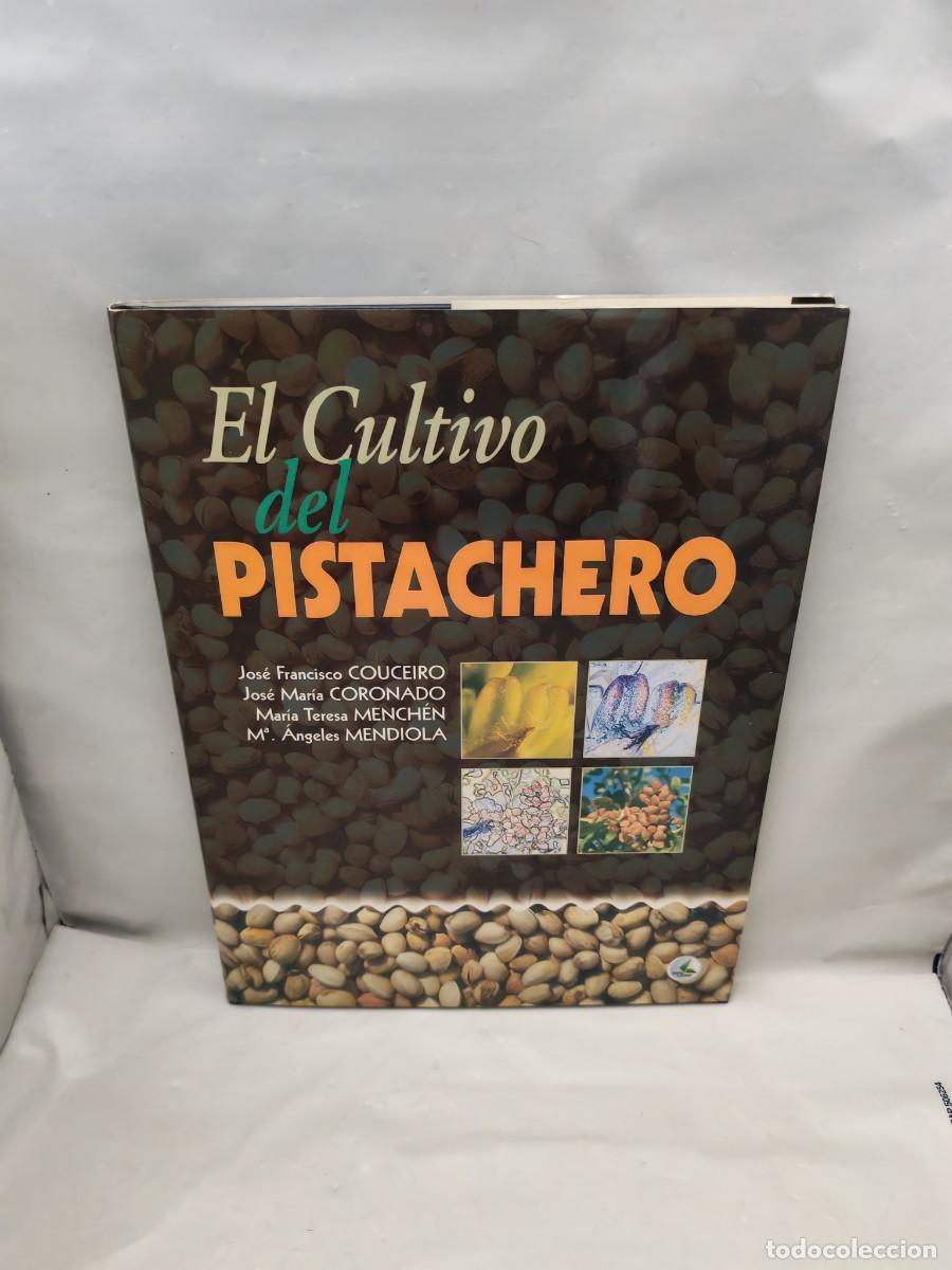 Gebrauchte B&uuml;cher: El cultivo del pistachero (Primera edici&oacute;n, tapa dura)